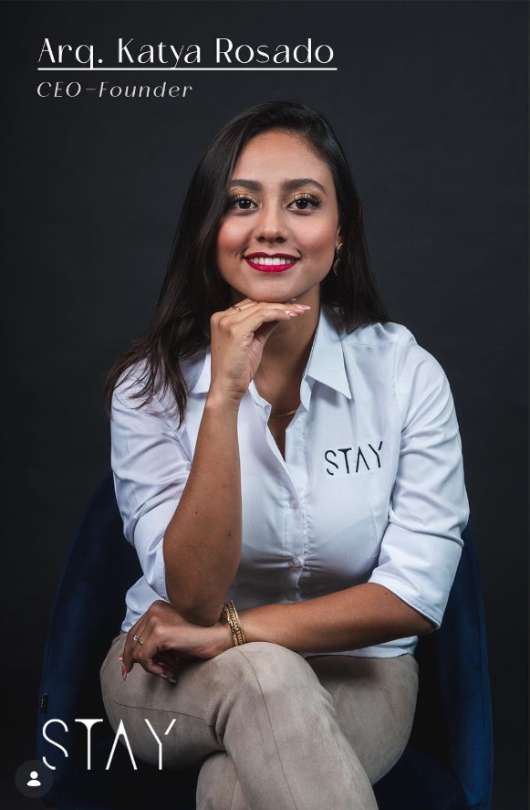 Arq. Katya Rosado, CEO-Founder de Stay Arquitectura